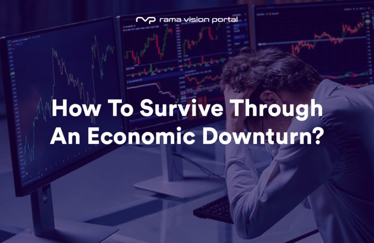 Economic Downturn Survival | Rama Vision